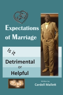 The Expectation of Marriage: Is It Helpful or Detrimental Paperback Cardellmallett