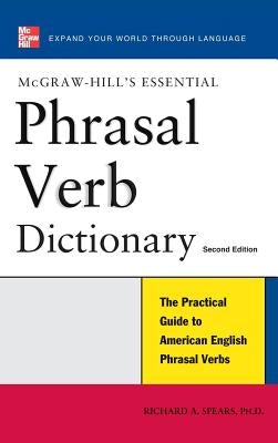Essential Phrasal Verb Dictionary by Spears