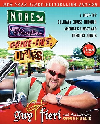 More Diners, Drive-Ins and Dives: A Drop-Top Culinary Cruise Through America's Finest and Funkiest Joints Paperback William Morrow & Company