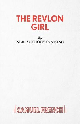 The Revlon Girl by Docking, Neil Anthony