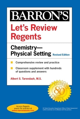 Let's Review Regents: Chemistry--Physical Setting Revised Edition by Tarendash, Albert S.