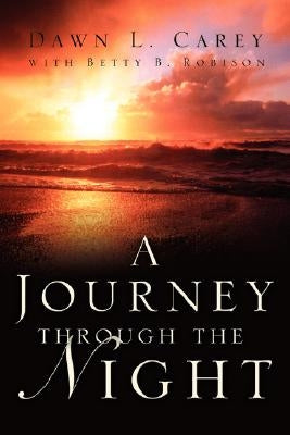 A Journey Through the Night Paperback Xulon Press