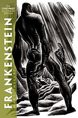 Frankenstein: The Lynd Ward Illustrated Edition by Shelley, Mary