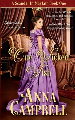 One Wicked Wish: A Scandal in Mayfair Book 1 Paperback Anna Campbell