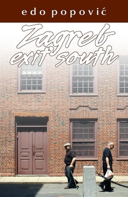 Zagreb, Exit South Paperback Ooligan Press