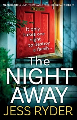 The Night Away: An absolutely unputdownable psychological thriller by Ryder, Jess