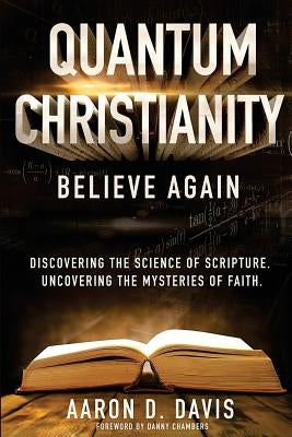 Quantum Christianity: Believe Again Paperback Createspace Independent Publishing Platform