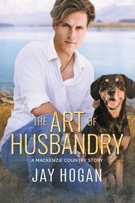 The Art of Husbandry by Hogan, Jay