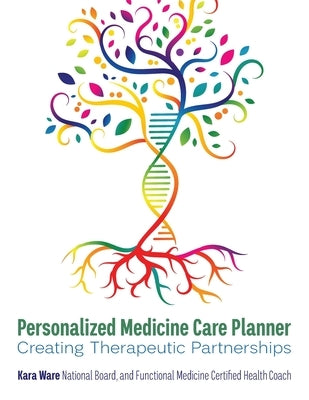 Personalized Medicine Care Planner by Ware, Kara