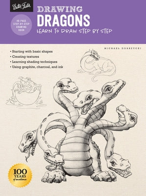 Drawing: Dragons: Learn to Draw Step by Step by Dobrzycki, Michael