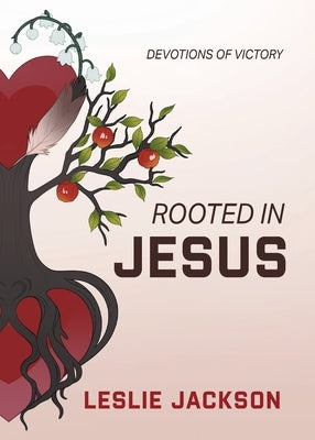 Rooted in Jesus Paperback Lady Racing LLC