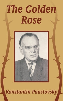 The Golden Rose Paperback University Press of the Pacific