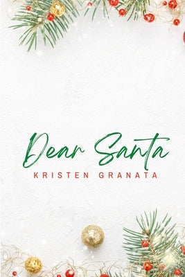 Dear Santa: Special Edition Paperback Independently Published