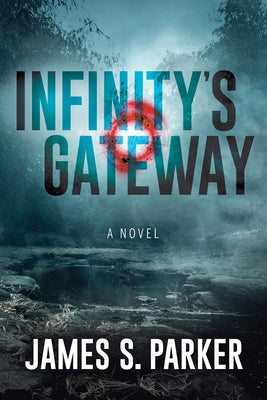 Infinity's Gateway Paperback Morgan James Fiction