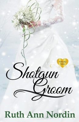 Shotgun Groom Paperback Ruth Ann Nordin