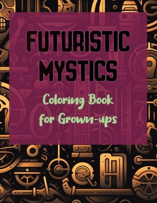 Futuristic Mystics by Perlowski, Henry Paul