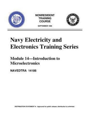 The Navy Electricity and Electronics Training Series: Module 14, by United S.Navy: Introduction To Microelectronics Paperback Createspace Independent Publishing Platform