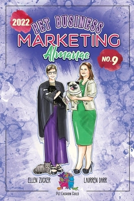 Pet Business Marketing Almanac 2022 No. 9 by Darr, Laurren