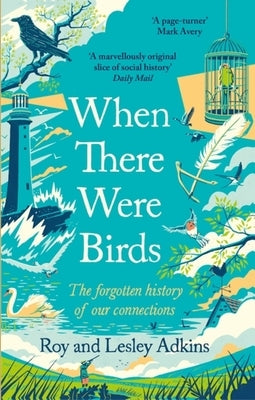 When There Were Birds Paperback Abacus (UK)