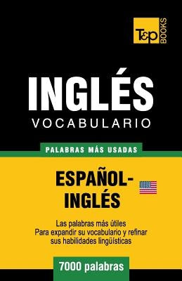 Vocabulario español-inglés americano - 7000 palabras más usadas by Taranov, Andrey