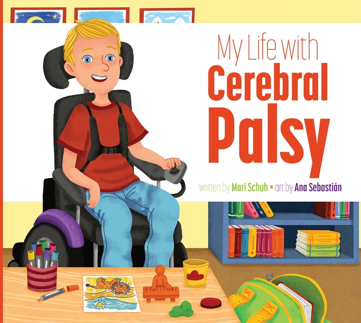 My Life with Cerebral Palsy by Schuh, Mari C.