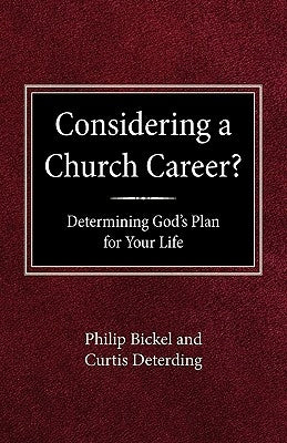 Considering A Church Career? Determining God's Plan For Your Life Paperback Concordia Publishing House