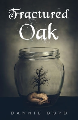 Fractured Oak Paperback Indigo Dot Press
