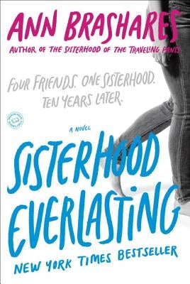 Cover image of the novel Sisterhood Everlasting by Random House Trade featuring a colorful book cover design.