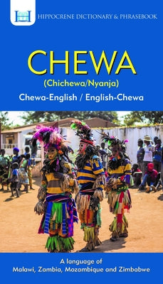 Chewa-English/ English-Chewa Dictionary & Phrasebook by Kamanga, Mervis