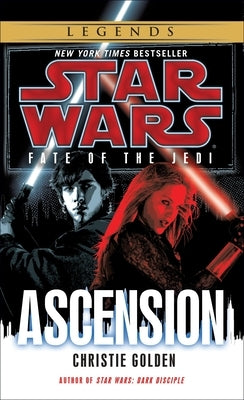 Ascension: Star Wars Legends (Fate of the Jedi) by Golden, Christie