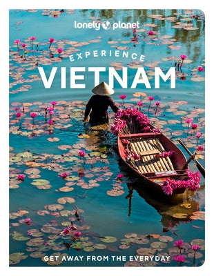 Lonely Planet Experience Vietnam 1 Paperback Lonely Planet