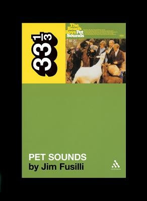 The Beach Boys' Pet Sounds by Fusilli, Jim