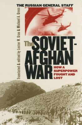 Paperback book titled "The Soviet-Afghan War: How a Superpower Fought and Lost" by University Press of Kansas, with cover image visible.