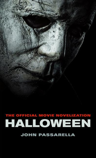 Halloween: The Official Movie Novelization by Passarella, John