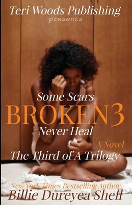 Broken 3 Paperback Teri Woods Publications