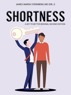 Shortness: A Key to Better Bidding, Second Edition by Sternberg, James Marsh