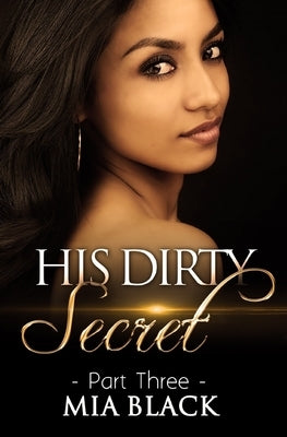 His Dirty Secret 3 Paperback Mahogany Publications