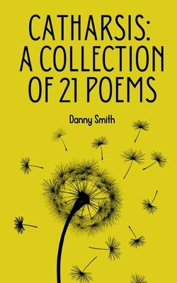 Catharsis: A collection of 21 poems Paperback Libresco Feeds Private Limited