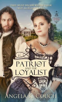 Patriot and the Loyalist Paperback Pelican Ventures, LLC