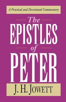 The Epistles of Peter by Jowett, J. H.