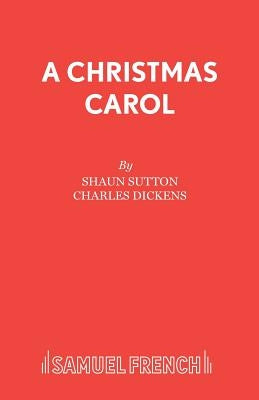 A Christmas Carol by Sutton, Shaun