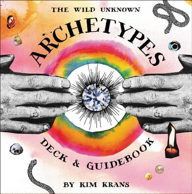The Wild Unknown Archetypes Deck and Guidebook by Krans, Kim