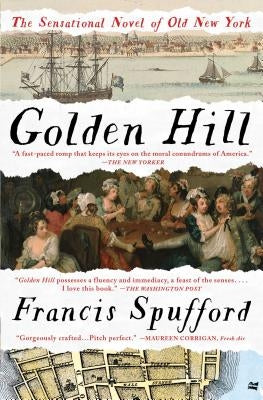 Golden Hill: A Novel of Old New York Paperback Scribner Book Company