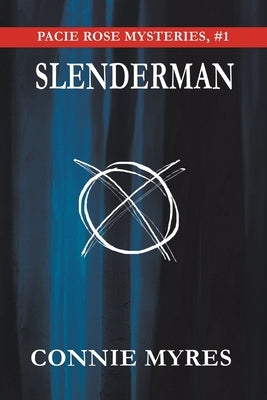 Slenderman by Myres, Connie