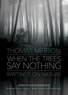When the Trees Say Nothing Paperback Sorin Books