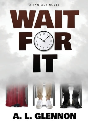 Wait For It! Paperback Ink Smith Publishing