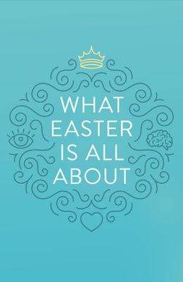 What Easter Is All about (Pack of 25) Paperback Good News Publishers
