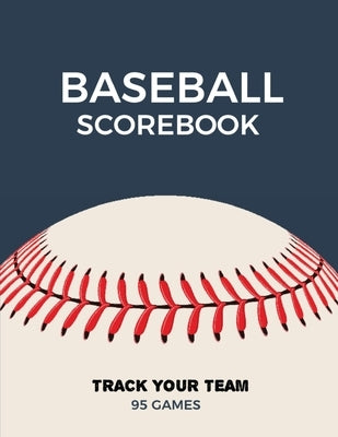 Baseball Scorebook: Record Game Sheet, Games Score Book Sheets, Scoring Notebook, Journal by Newton, Amy