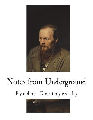 Notes from Underground Paperback Createspace Independent Publishing Platform