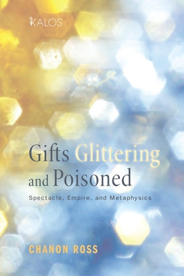 Gifts Glittering and Poisoned Paperback Cascade Books